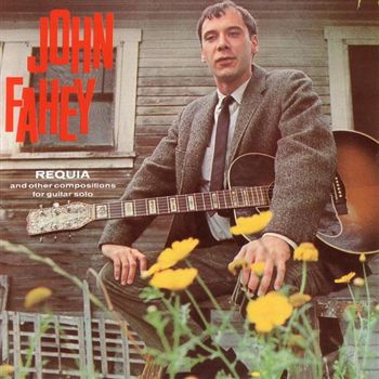 John_Fahey-Requia_And_Other_Compositions_3.jpg